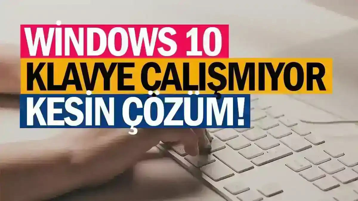 Bilgisayar Klavye Çalışmıyor Sorunu Nasıl Çözülür?