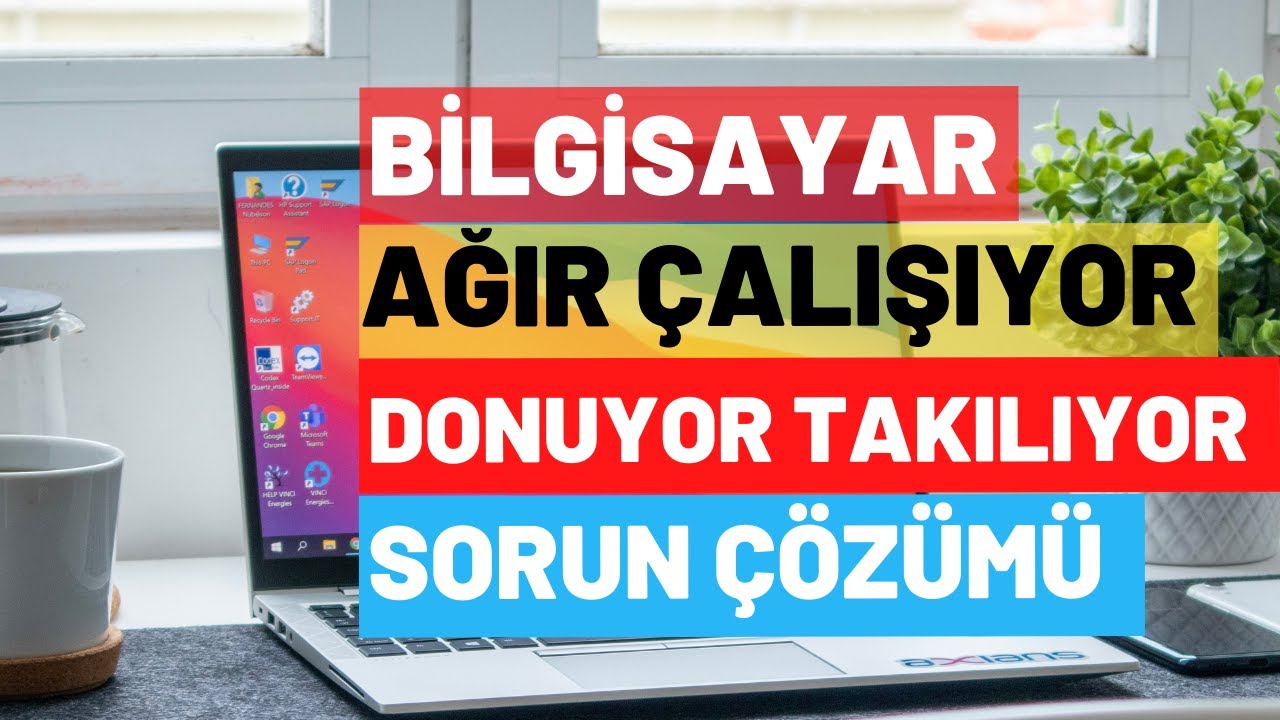 Bilgisayar Yavaş Açılıyor Sorunu Nasıl Çözülür?