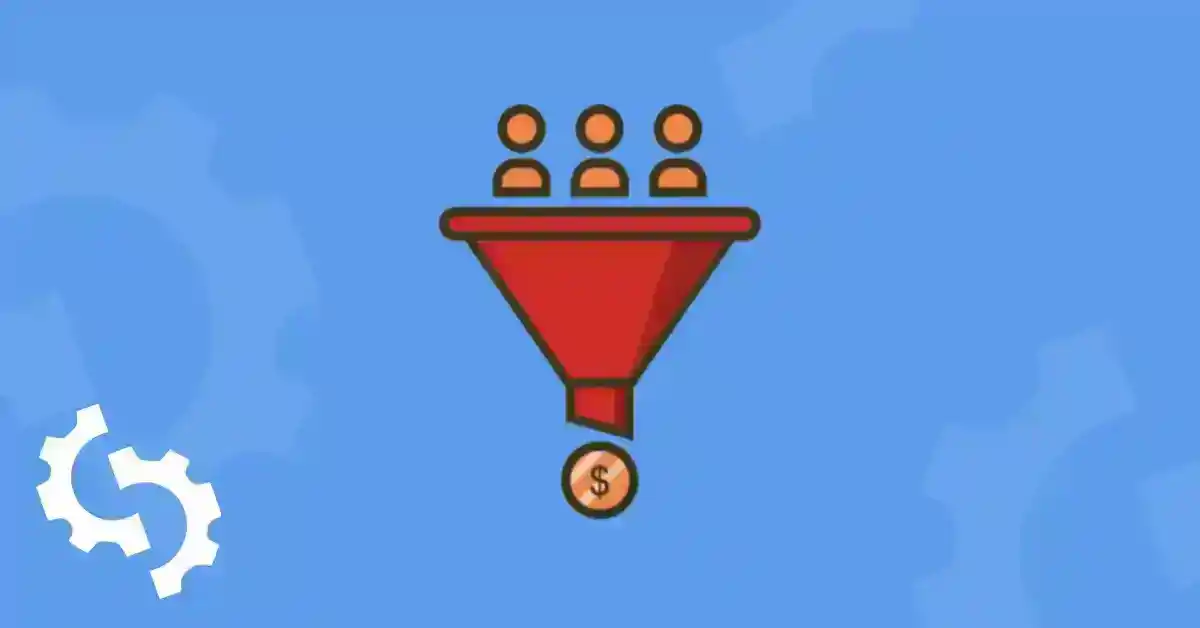 Dönüşüm Hunisi Nasıl Optimize Edilir? | Kapsamlı Rehber