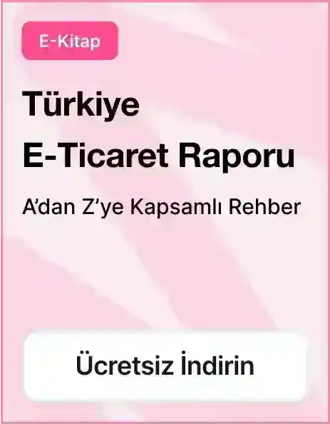 E-ticaret 2025 Türkiye: Online Satış Yapmanın Püf Noktaları
