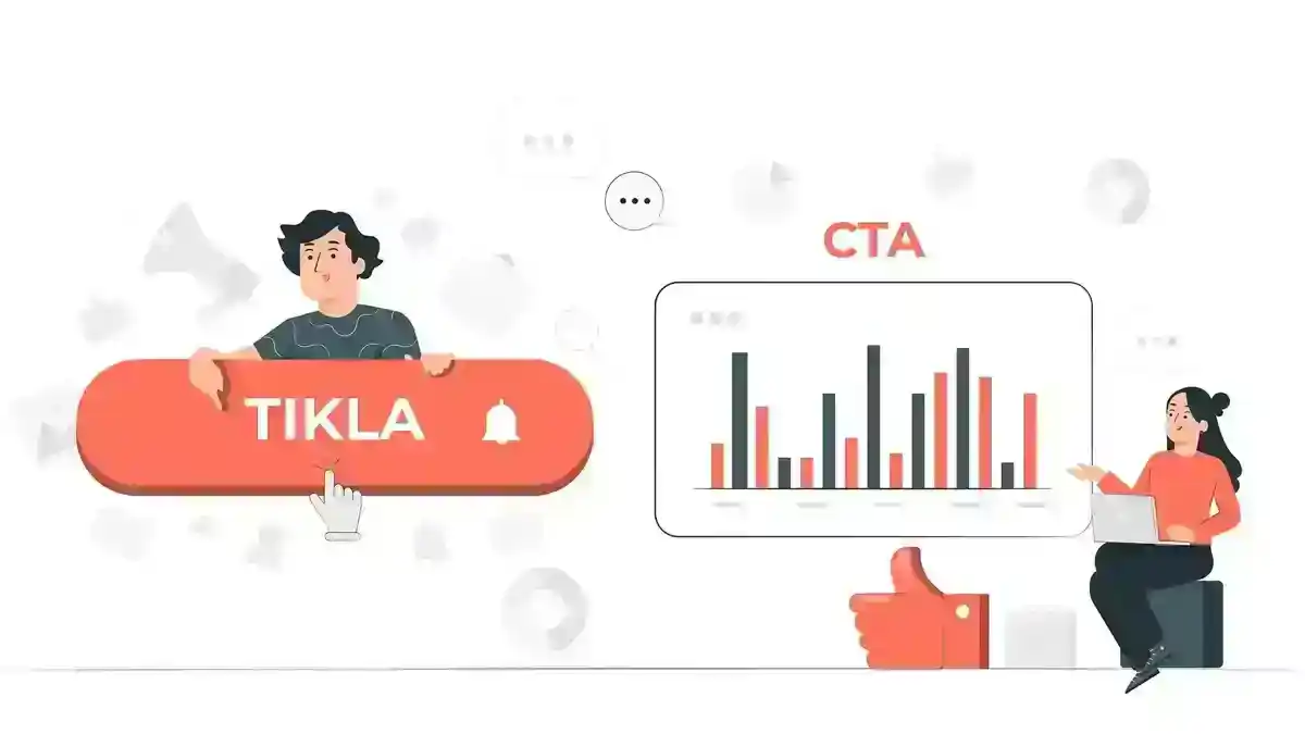 Etkili Çağrı Eylemleri (CTA) Nasıl Oluşturulur?