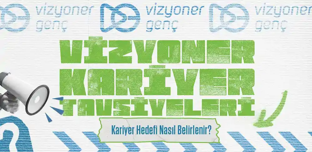 Kariyer Hedeflerinizi Nasıl Belirleyebilirsiniz? - Adım Adım Rehber