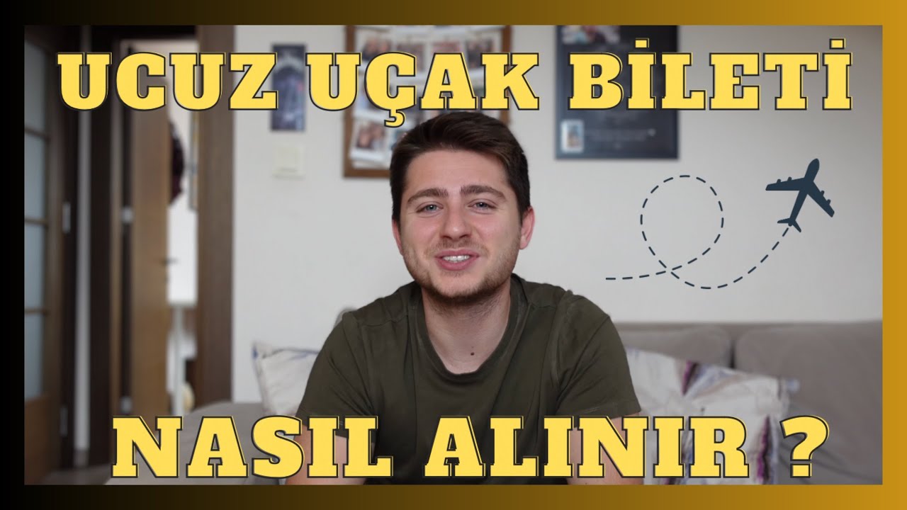 Uçak Bileti Nasıl Daha Ucuza Alınır? - Tam Rehber