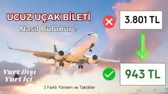 Ucuz Uçak Bileti Nasıl Alınır? Pratik Rehber ve İpuçları